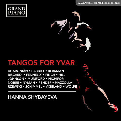 Aharonian / Shybayeva: Tangos for Yvar