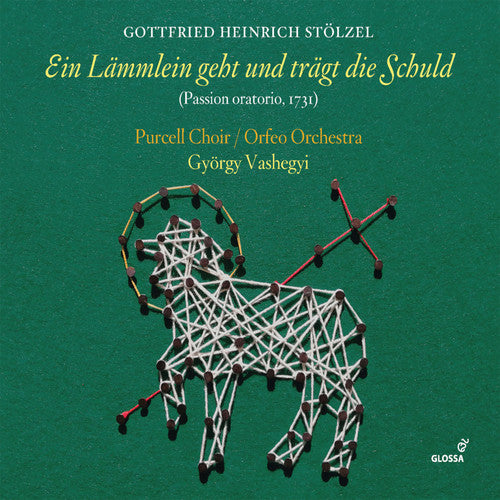 Stolzel / Purcell Choir / Najbauer: Ein Lammlein Geht Und Tragt Die Schuld