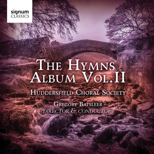 Adkins / Huddersfield Choral Society: Hymns Album 2