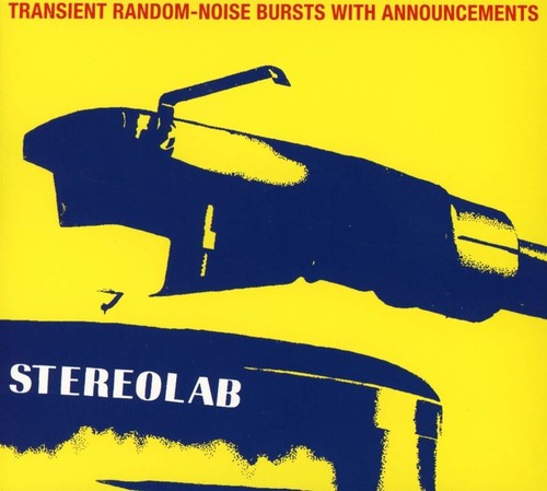 Stereolab: Transient Random Noise-bursts With Announcements