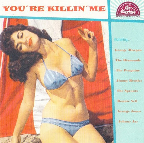 You're Killin' Me / Various: You're Killin' Me