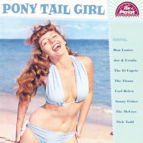 Pony Tail Girl / Various: Pony Tail Girl