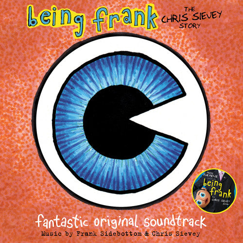 Sidebottom, Frank / Sievey, Chris: Being Frank: The Chris Sievey Story (Original Soundtrack)