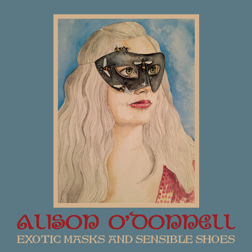 O'Donnell, Alison: Exotic Masks & Sensible Shoes