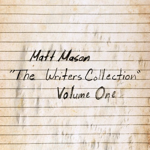 Mason, Matt: The Writer's Collection: Volume One