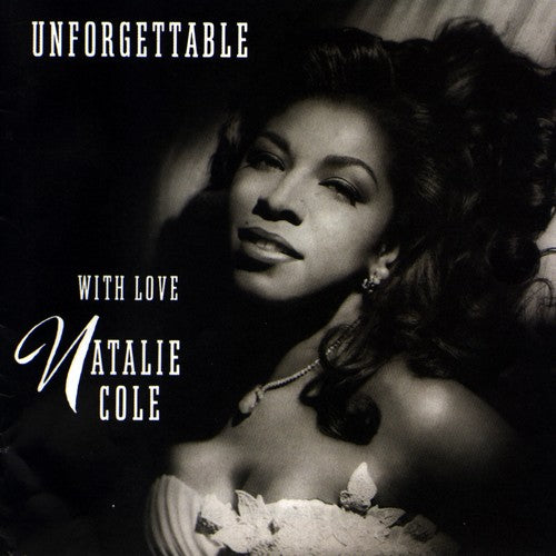 Natalie Cole: Unforgettable