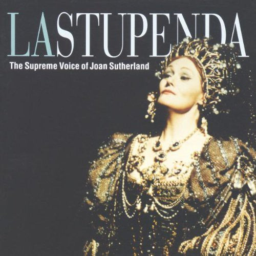 Sutherland, Joan: Stupenda: Supreme Voice of Joan Sutherland