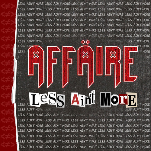 Affaire: Less Ain't More