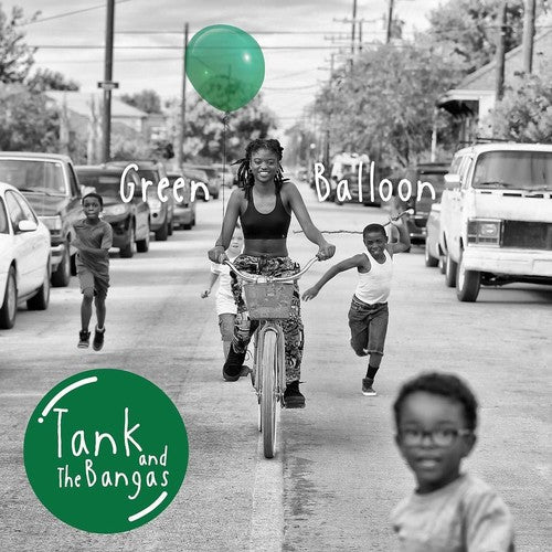 Tank & the Bangas: Green Balloon