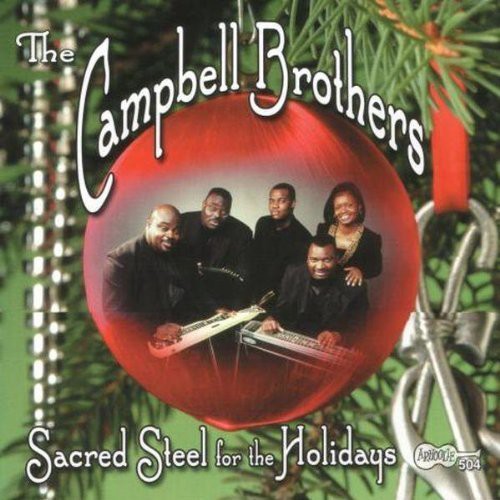 Campbell Brothers: Sacred Steel for the Holidays