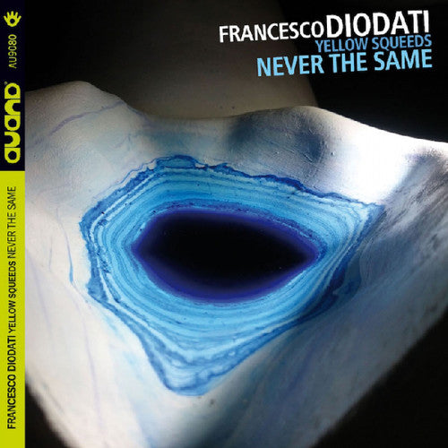 Francesco Diodati Yellow Squeeds: Never the Same