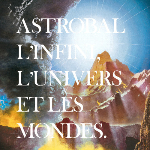 Astrobal: L'infini L'univers Et Les Mondes