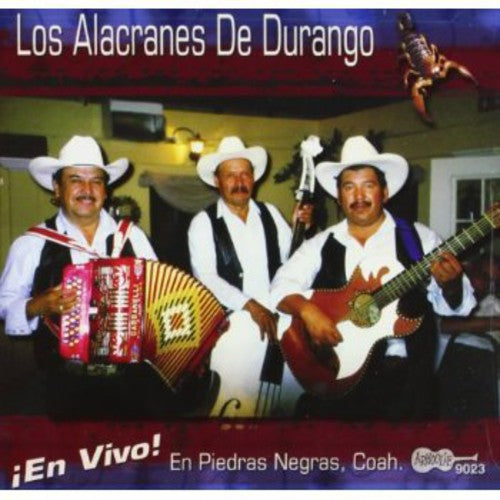 Alacranes De Durango: En Vivo En Piedras Negras, Coahuila