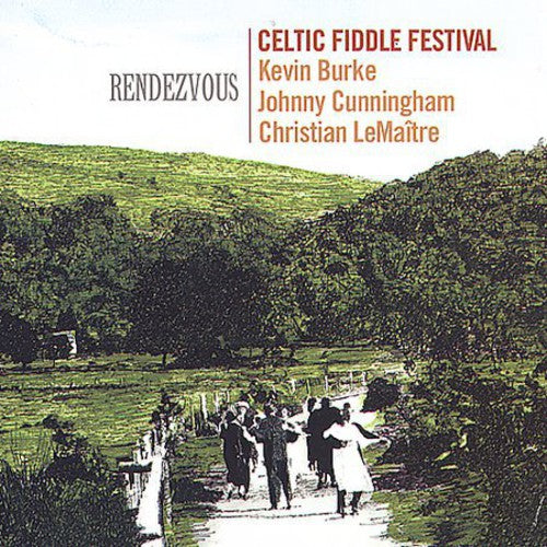 Celtic Fiddle Festival: Rendezvous