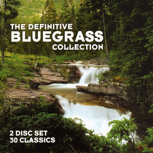 Definitive Bluegrass Collection / Various: The Definitive Bluegrass Collection