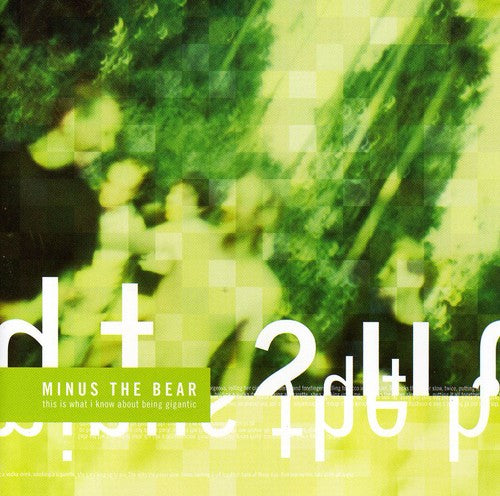 Minus the Bear: This Is What I Know About Being Gigantic
