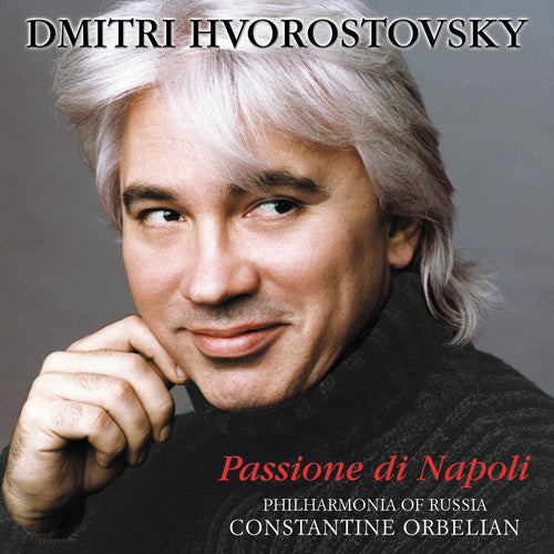 Hvorostovsky / Orbelian / Philharmonia of Russia: Passione Di Napoli