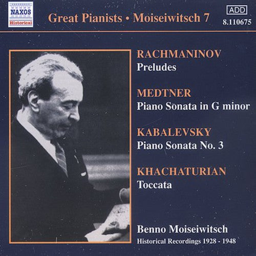 Moiseiwitsch: Plays Rachmaninoff/Medtner/Kabalevsky/Prokofiev/&