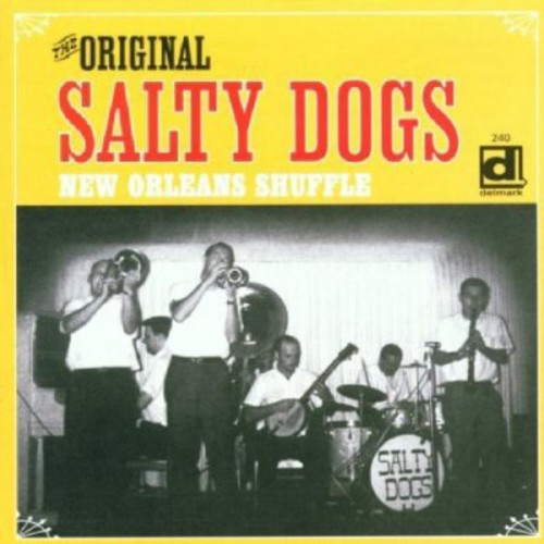 Original Salty Dogs Jazz Band: New Orleans Shuffle