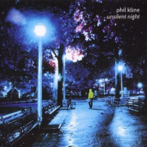 Kline, Phil: Unsilent Night