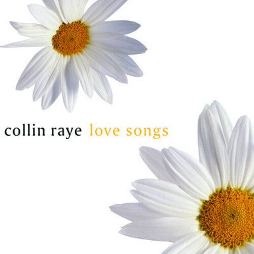 Raye, Collin: Love Songs