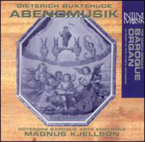 Buxtehude / Kjellson / Goteborg Baroque Arts Ens: Abendmusik