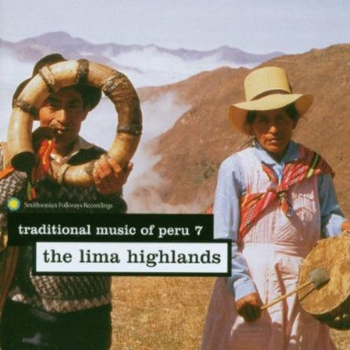 Traditional Music of Peru 7: Lima Highlands / Var: Traditional Music Of Peru 7: The Lima Highlands