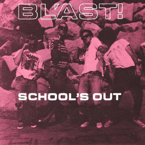 Bl'Ast: School's Out