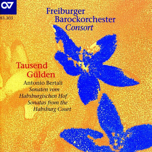 Bertali / Freiburg Baroque Consort / Bernius: Tausend Gulden: Sonatas from the Hapsburg Court