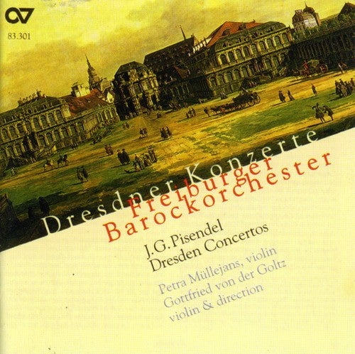 Pisendel / Freiburg Baroque Orchestra / Bernius: Dresden Concertos
