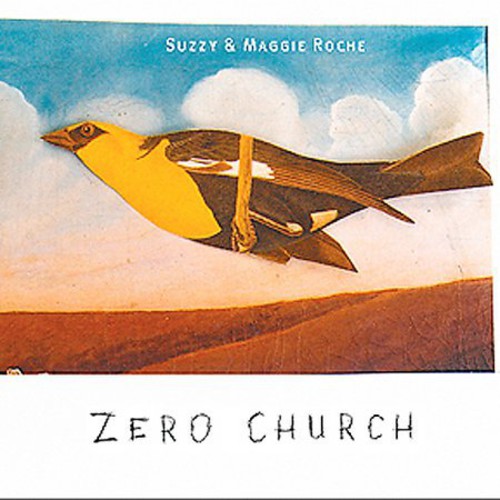 Roche, Suzzy & Maggie: Zero Church