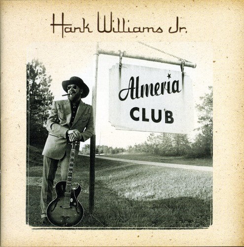 Williams Jr, Hank: The Almeria Club Recordings