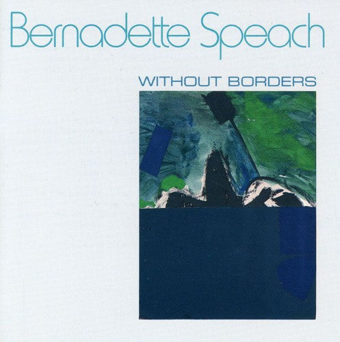 Speach / Demare / Lake / Pugliese / Bowery Ens: Without Borders: Moto / Pensees / Trajet