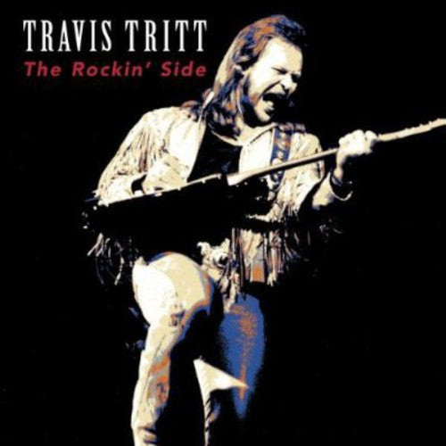 Tritt, Travis: The Rockin' Side