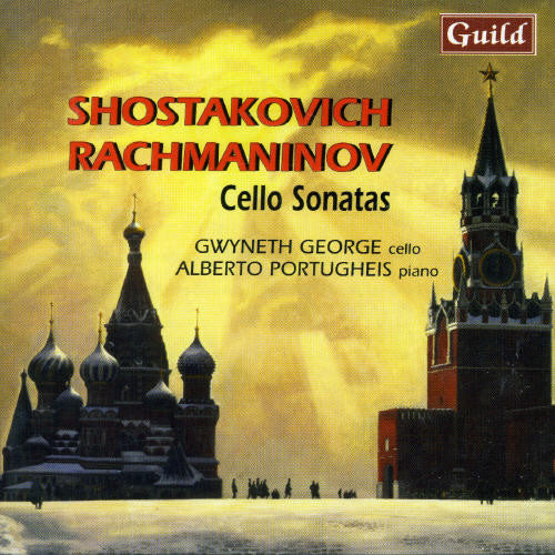 Shostakovich / Rachmaninoff / George / Portugheis: Cello Sonatas