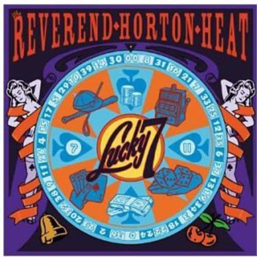 Reverend Horton Heat: Lucky 7