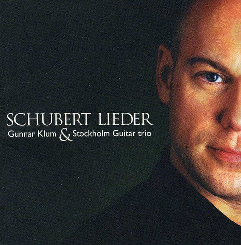 Schubert / Klum / Stockholm Guitar Trio: Lieder