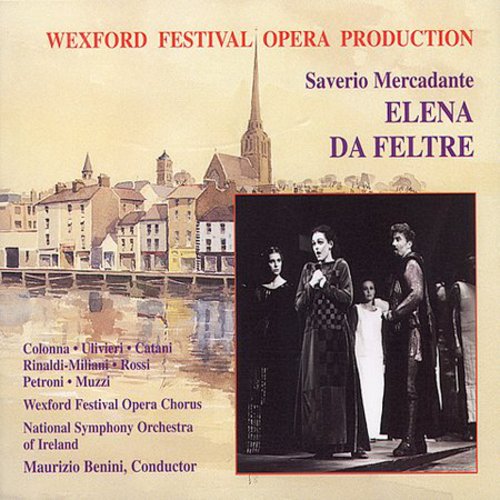 Mercadante / Da Feltre / Benini: Elena de Feltre-Comp Opera