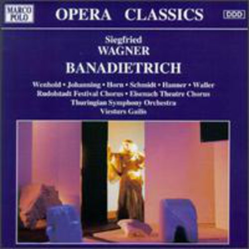 Wagner / Gailis / Thuringian Symphony Orch: Banadietrich-Comp Opera