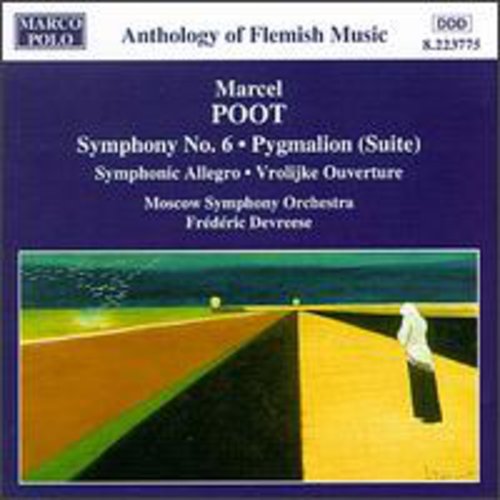 Poot / Devreese / Moscow Symphony Orch.: Sym 6/Pygmalion