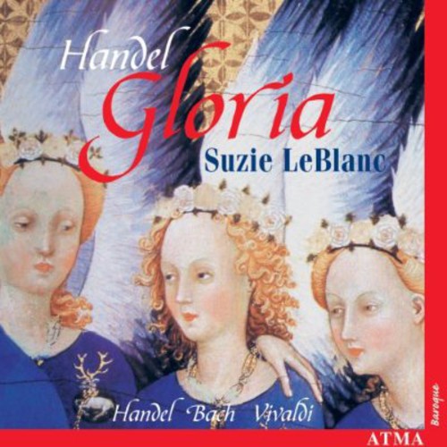 Handel / Leblanc / Weimann / Academie Baroque: Gloria