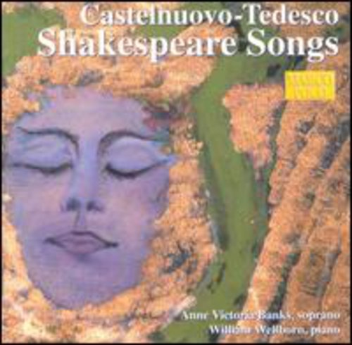 Castelnuovo-Tedesco / Banks / Wellborn: Shakespeare Songs