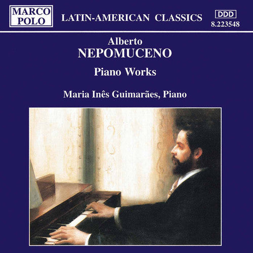 Nepomuceno / Guimaraes: Piano Works