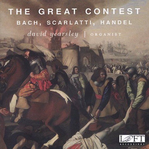 Bach / Scarlatti / Handel / Yearsley: Great Contest