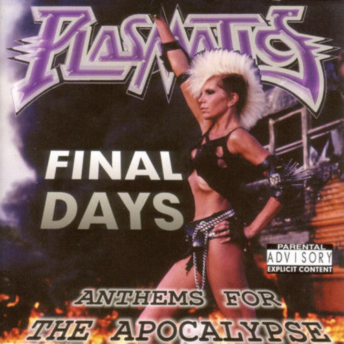 Plasmatics / Williams, Wendy O: Final Days: Anthems for the Apocalpse
