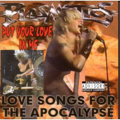 Plasmatics / Williams, Wendy O: Put Your Love in Me: Love Songs for the Apocalypse