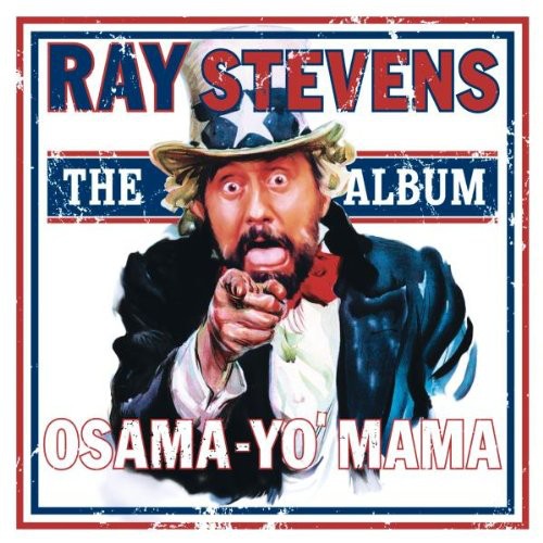 Stevens, Ray: Osama-Yo' Mama