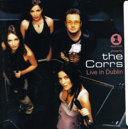 Corrs: VH1 Presents the Corrs Live in Dublin