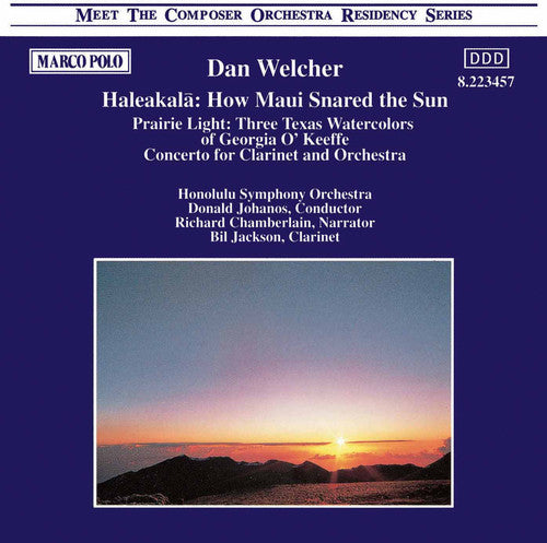 Welcher / Chamberlain / Johanos: Haleakala/Prairie Light/Con Cla