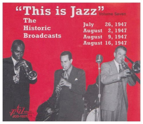 This Is Jazz 7 / Various: This Is Jazz, Vol. 7 - The Historic Broadcasts